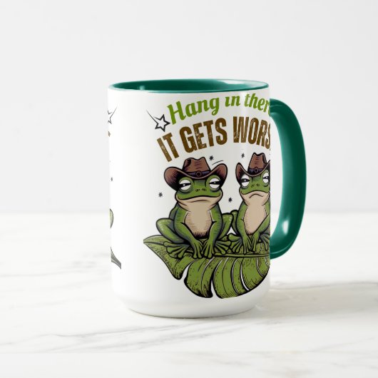 Accrochez-vous là, ça devient pire - Mug de grenou (Devant droit)