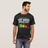 Accuduur van een SAP-basisconsultant T-shirt (Voorkant volledig)