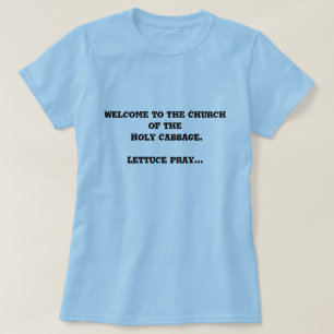 Accueil à l'église du chou saint. T-shirt