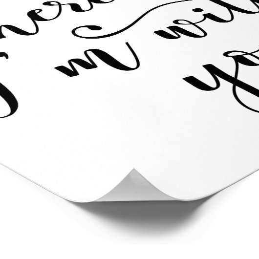 Accueil est partout où je suis avec vous Poster (Coin)