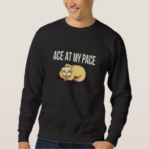Ace at My Pace Sloth Inspirerend Sloth Trui