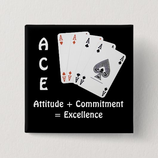 ACE Attitude + Commitment = Excellentie Vierkante Button 5,1 Cm (Voorkant)