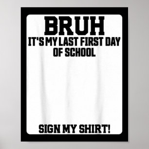 Ach man, het is mijn laatste eerste schooldag, tek poster