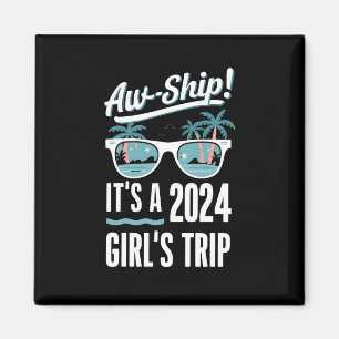 Ach Schat Het Is Een Meidenreis 2024 Meisjes Cruis Magneet