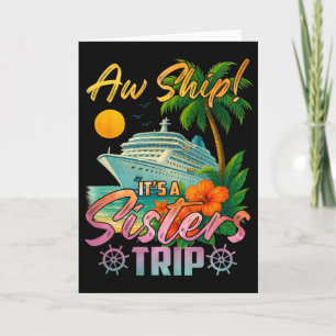 Ach Schat Het Is Een Zusters Vakantie Cruise Pret Kaart