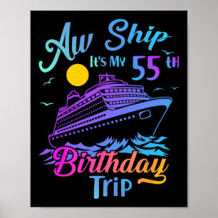 Ach Schat Het Is Mijn 55e Verjaardag Reis Cruise V Poster