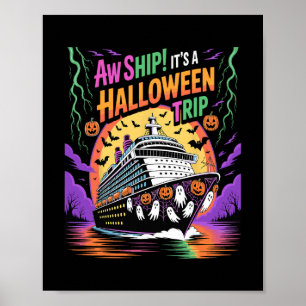 Ach scheeps een Halloween trip Grappige cruise Poster