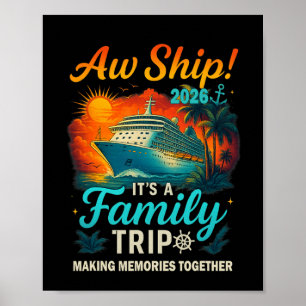 Ach, scheepsreis, het is een gezinsuitje 2026 Grap Poster