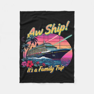 Ach Schip Het Is Een Gezinsreis Cruise 2025 Tropis Fleece Deken