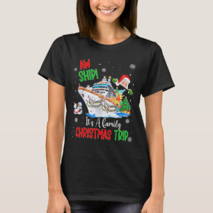 Ach Schip Het Is Een Kerst Cruise Reizen 2025 Fami T-shirt