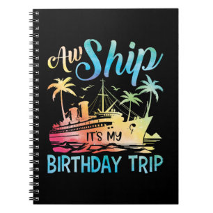 Ach Schip Het Is Mijn Verjaardagsreis Notitieboek