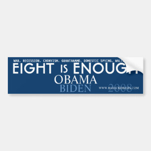 Acht is ENOUGH - Obama Politieke Bumpersticker