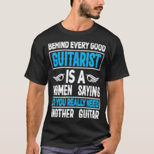 Achter elke goede gitarist is vrouwelijke gitaarsp t-shirt