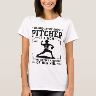 Achter elke goede werper staat een moeder t-shirt