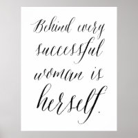 Achter elke succesvolle vrouw zit het eigen Poster