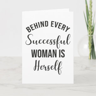 Achter elke succesvolle vrouw zit zichzelf kaart