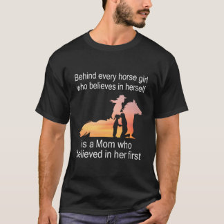 Achter ieder paardenmeisje dat in zichzelf gelooft t-shirt