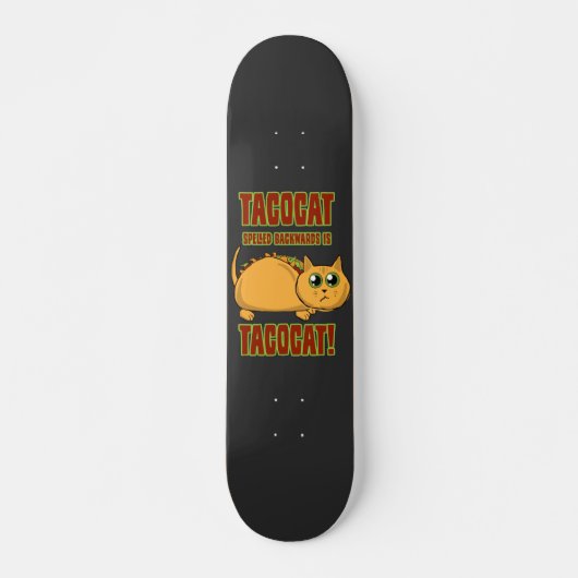 Achterkant tacocat is...  skateboard (Voorkant)