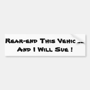 Achterkant van dit voertuig en ik zal het gebruike bumpersticker