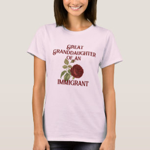 Achterkleindochter van een immigrant (aanpasbaar) t-shirt
