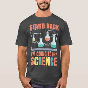 Achteruit ga ik proberen Wetenschap Funny Scientis T-shirt