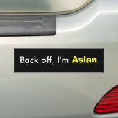 Achteruit, ik ben Aziatisch Bumpersticker (Op auto)