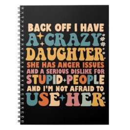 Achteruit Ik heb een gekke dochter, ze heeft woede Notitieboek