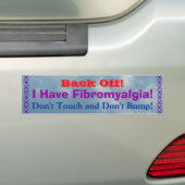 Achteruit! Ik heb fibromyalgie. Bumpersticker (Op auto)