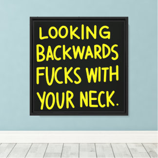 Achteruitkijkend F*s met je nek Canvas Afdruk