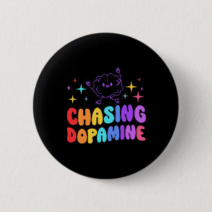 Achtervolging van dopamine geestelijke gezondheid  ronde button 5,7 cm