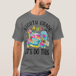 Achtste graad laat dit grappige leerlingwezen T-S T-shirt