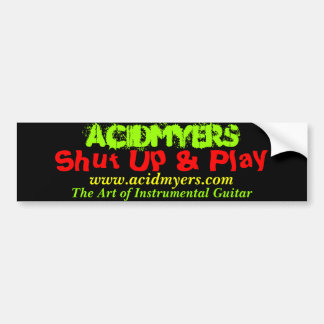 ACIDMYERS, hou je mond en speel bumper sticker