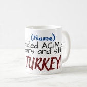 ACIM Turquie Mug personnalisé (Devant droit)