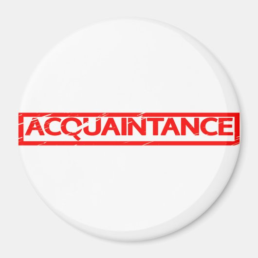 Acquintance Stamp Magneet (Voorkant)