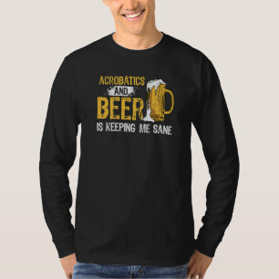 Acrobat en beer houden me een zure acrobym t-shirt