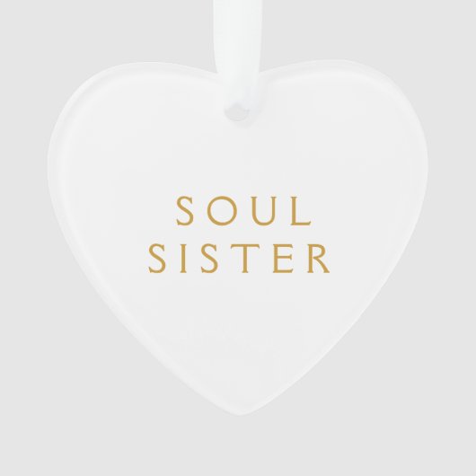 acryl ornament Gift for Soul Sister (voorkant)