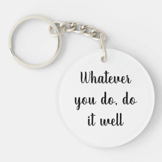 Acrylic Key-chain,Short Quotes key-chain Sleutelhanger