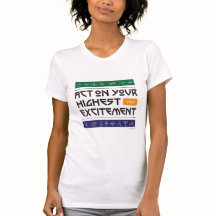 "Act on Your High Excitement" VrouwenT-shirt