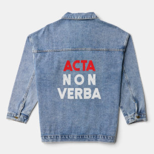 acta non verba beroemde Latijnse term Roman Red en Denim Jacket