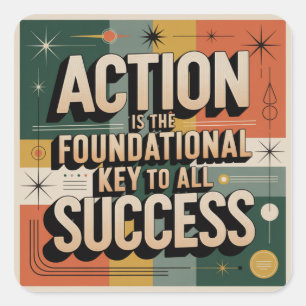 Actie is de fundamentele sleutel tot alle succes vierkante sticker