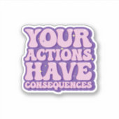 Acties en uw gevolgen sticker (Voorkant)