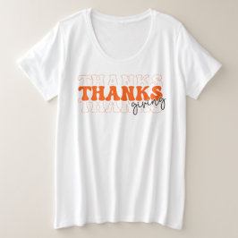 Actieve Thanksgiving Vrouwen Grote Maat T-shirt