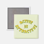 Actif Est Attrayant Magnet de lumière (Recto/Verso)
