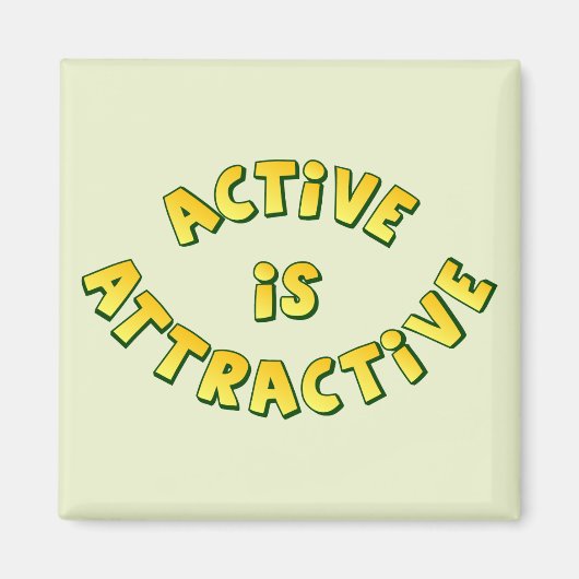 Actif Est Attrayant Magnet de lumière (Devant)