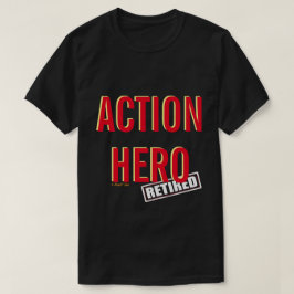 Action Hero; Gepensioneerd (variant) - A MisterP S T-shirt