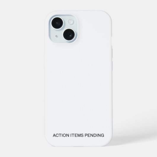 Action Items Pending | Heavy-Duty iPhone Case (Verso)