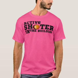 Active Shooter Basketball T-shirt