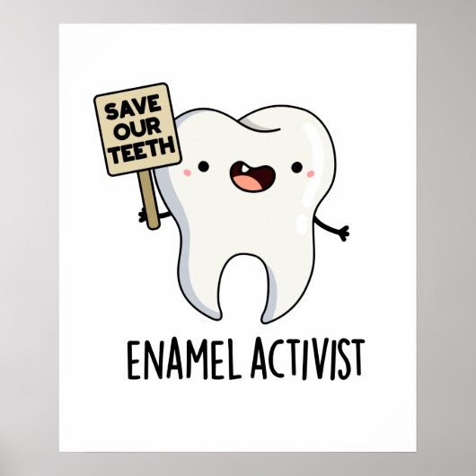 Activist Funny Dental Tooth Pun Poster (Voorkant)