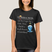 Activiteiten in de omgeving van Florida Man Iceber T-shirt (Voorkant)