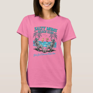 Activiteiten in de omgeving van Salty Moms Beach C T-shirt